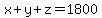 x%2By%2Bz=1800