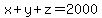 x%2By%2Bz=2000
