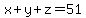 x%2By%2Bz=51