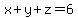 x%2By%2Bz=6