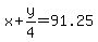 x%2By%2F4=91.25