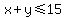 x%2By%3C=15