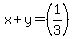 x%2By=%281%2F3%29.