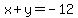 x%2By=-12