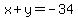 x%2By=-34
