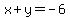 x%2By=-6