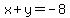 x%2By=-8