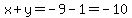 x%2By=-9-1=-10