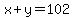 x%2By=102