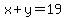 x%2By=19