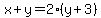 x%2By=2%28y%2B3%29