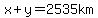 x%2By=2535km