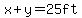x%2By=25ft