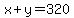 x%2By=320