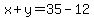 x%2By=35-12