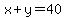 x%2By=40