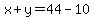 x%2By=44-10