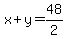 x%2By=48%2F2
