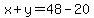 x%2By=48-20