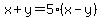 x%2By=5%28x-y%29