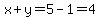 x%2By=5-1=4