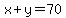 x%2By=70
