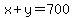 x%2By=700