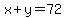 x%2By=72