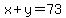 x%2By=73