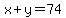 x%2By=74
