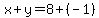 x%2By=8%2B%28-1%29