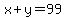 x%2By=99
