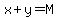 x%2By=M
