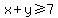 x%2By%3E=7