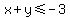 x%2By+%3C=+-3