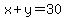 x%2By+=+30