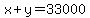 x%2By+=+33000