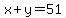 x%2By+=+51