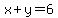 x%2By+=+6