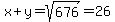 x%2By+=+sqrt%28676%29+=+26