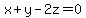 x%2By-2z=0
