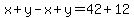 x%2By-x%2By=42%2B12