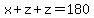 x%2Bz%2Bz=180