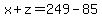 x%2Bz=249-85