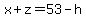 x%2Bz=53-h