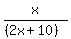x%2F%28%282x%2B10%29%29