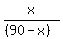 x%2F%28%2890-x%29%29
