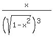 x%2F%28%28sqrt%281-x%5E2%29%29%5E3%29