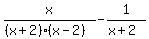 x%2F%28%28x%2B2%29%28x-2%29%29-1%2F%28x%2B2%29