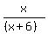 x%2F%28%28x%2B6%29%29